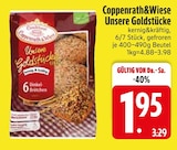 Unsere Goldstücke im Angebot bei EDEKA in Straubing Unsere Goldstücke Angebote von Coppenrath&Wiese bei EDEKA Straubing für 1,95 €