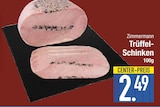 Trüffel-Schinken im EDEKA Prospekt Trüffel-Schinken von Zimmermann im aktuellen EDEKA Prospekt für 2,49 €