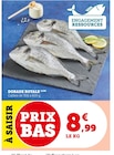 Dorade royale - Super U à Caen Dorade royale en promo chez Super U Caen à 8,99 €