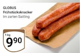 GLOBUS - Frühstücksknacker Angebot im Prospekt Frühstücksknacker bei GLOBUS im Prospekt "" für 9,90 €