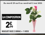 Muguet Vase 3 Brins + 1 Rose en promo chez Supeco Muguet Vase 3 Brins + 1 Rose dans le catalogue Supeco