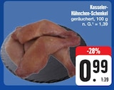 Aktuelles Kasseler-Hähnchen-Schenkel Angebot bei E center in Dresden ab 0,99 €