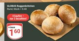 Aktuelles Roggenbrötchen Angebot bei GLOBUS in Ludwigshafen (Rhein) ab 1,60 €