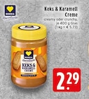 Aktuelles Keks & Karamell Creme Creamy Angebot bei EDEKA in Krefeld ab 2,29 €