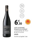 AOP Cairanne 2025 - ROMAIN DUVERNAY - Intermarché Super AOP Cairanne 2025 - ROMAIN DUVERNAY à 6,30 € dans le catalogue Intermarché Super