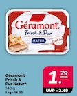 Frisch & Pur Natur von Géramont für 1,79 € bei Netto mit dem Scottie im Angebot Frisch & Pur Natur von Géramont im aktuellen Netto mit dem Scottie Prospekt