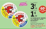 La "vache qui rit" original 17,5% mat.Gr. offre découverte à E.Leclerc dans Vaudringhem La "vache qui rit" original 17,5% mat.Gr. offre découverte à E.Leclerc dans Vaudringhem