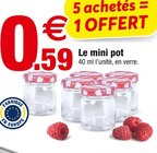 Bazarland Bédarieux - Promo Le mini pot Promo Le mini pot à 0,59 € dans le catalogue Bazarland à Bédarieux