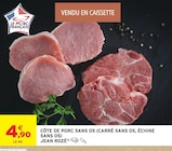 Intermarché Super Florac - Promo Côte de porc sans os (Carré sans os, Échine sans os) Promo Côte de porc sans os (Carré sans os, Échine sans os) à 4,90 € dans le catalogue Intermarché Super à Florac