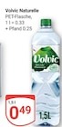 Naturelle im Angebot bei GLOBUS in Leipzig Naturelle Angebote von Volvic bei GLOBUS Leipzig für 0,49 €