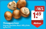 Champignons braun bei ALDI SÜD im Denkendorf Prospekt für 1,49 €