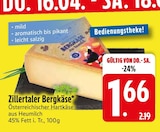 Zillertaler Bergkäse von  im aktuellen EDEKA Prospekt für 1,66 €