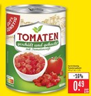 Aktuelle Tomaten Angebote bei Marktkauf in Heilbronn Aktuelles Tomaten gehackt Angebot bei Marktkauf in Heilbronn ab 0,49 €