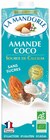 Boisson d'amande coco - LA MANDORLE en promo chez NaturéO Boisson d'amande coco - LA MANDORLE dans le catalogue NaturéO