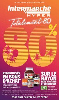 Prospectus Intermarché à Le Bugue, "Totalement 80 80%", 40 pages de promos valables du 21/01/2025 au 02/02/2025