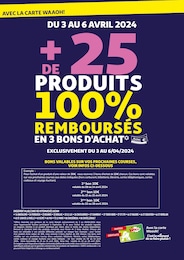 Catalogue Auchan Hypermarché "+25 PRODUITS 100 % REMBOURSÉS" à Tours et alentours, 1 page, 03/04/2024 - 06/04/2024