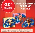 -30% de remise immédiate sur la gamme Extrême NESTLE - NESTLE dans le catalogue U Express