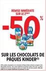 -50% remise immédiate sur le 2ème sur les chocolats de pâques kinder - KINDER en promo chez Intermarché Super Reims