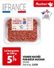 Promo VIANDE HACHÉE PUR BŒUF à 5,79 € dans le catalogue Auchan Supermarché à Les Baumettes