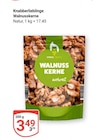 Knabberlieblinge Walnusskerne Angebote bei GLOBUS Saarbrücken für 3,49 €