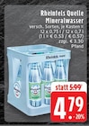 Mineralwasser im Angebot bei EDEKA in Mönchengladbach Mineralwasser Angebote von Rheinfels Quelle bei EDEKA Mönchengladbach für 4,79 €