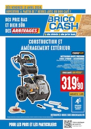 Catalogue Brico Cash "CONSTRUCTION ET AMÉNAGEMENT EXTÉRIEUR" à Aurillac et alentours, 1 page, 12/04/2024 - 25/04/2024