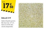 Tout Faire Daglan - Promo Dalle c19 Promo Dalle c19 à 17,50 € dans le catalogue Tout Faire à Daglan