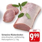 Schweine-Rückenbraten im Angebot bei E center in Rodgau Schweine-Rückenbraten Angebote bei E center Rodgau für 9,99 €