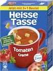 Tomaten Creme im Angebot bei EDEKA in Ulm Tomaten Creme Angebote von Heisse Tasse bei EDEKA Ulm für 0,99 €