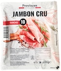 Promo Jambon cru à 3,32 € dans le catalogue Colruyt à Troyes