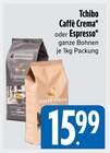 Kaffeepulver im E xpress Prospekt Caffè Crema von Tchibo im aktuellen E xpress Prospekt für 15,99 €