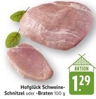 Schweine-Schnitzel im Angebot bei EDEKA in Pirmasens Schweine-Schnitzel Angebote von Hofglück bei EDEKA Pirmasens für 1,29 €