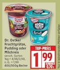 Fruchtgrütze, Pudding oder Milchreis von Dr. Oetker für 1,99 € bei EDEKA im Angebot Fruchtgrütze, Pudding oder Milchreis von Dr. Oetker im aktuellen EDEKA Prospekt