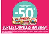 Promo -50% remise immédiate sur le 2ème sur les coupelles Materne à  dans le catalogue Intermarché à Saint-Georges-Nigremont