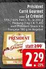 Carré Gourmet im Angebot bei EDEKA in Solingen Carré Gourmet Angebote von Président bei EDEKA Solingen für 2,29 €