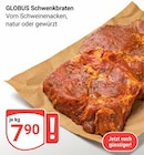 Schwenkbraten im Angebot bei GLOBUS in Bensheim Schwenkbraten Angebote von GLOBUS bei GLOBUS Bensheim für 7,90 €