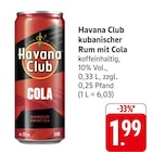 kubanischer Rum mit Cola im Angebot bei E center in Heidenheim kubanischer Rum mit Cola Angebote von Havana Club bei E center Heidenheim für 1,99 €