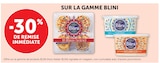 -30% de remise immédiate sur la gamme BLINI - BLINI en promo chez Super U Évreux
