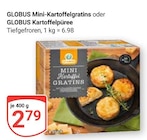 Aktuelle Kartoffeln Angebote bei GLOBUS in Mannheim Aktuelles Mini-Kartoffelgratins Angebot bei GLOBUS in Mannheim ab 2,79 €