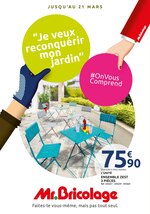 Catalogue Mr Bricolage à Saint-Laurent-du-Var, avec 16 pages Prospectus Mr Bricolage à Saint-Laurent-du-Var, "Je veux reconquérir mon jardin", 16 pages, 03/03/2021 - 21/03/2021