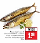 Aktuelle Fisch Angebote bei Marktkauf in Heilbronn Aktuelles Makrelen geräuchert Angebot bei Marktkauf in Heilbronn ab 1,99 €