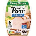 Rôti de Porc -25% de Sel Conservation Sans Nitrite - Fleury Michon en promo chez Super U Ajaccio à 1,20 €