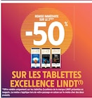 -50 % remise immédiate sur le 2ème sur les tablettes excellence lindt - EXCELLENCE LINDT en promo chez Intermarché Arles