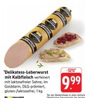 Delikatess-Leberwurst mit Kalbfleisch Angebote bei E center Ulm für 9,99 €