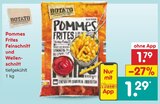 Pommes Frites Feinschnitt und Wellenschnitt im Angebot bei Netto Marken-Discount in Pforzheim Pommes Frites Feinschnitt und Wellenschnitt Angebote von BOTATO bei Netto Marken-Discount Pforzheim für 1,29 €
