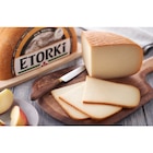 Etorki - ETORKI - Carrefour à Valenciennes Etorki - ETORKI en promo chez Carrefour Valenciennes à 2,09 €