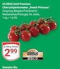 Cherryrispentomaten 'Sweet Princess' im Angebot bei GLOBUS in Mannheim Cherryrispentomaten 'Sweet Princess' Angebote von Globus Gold bei GLOBUS Mannheim für 2,99 €