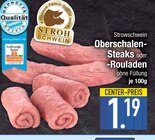 Oberschalen-Steaks oder -Rouladen im EDEKA Prospekt Oberschalen-Steaks oder -Rouladen von STROH SCHWEIN im aktuellen EDEKA Prospekt für 1,19 €