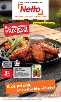 Catalogue Netto à Clermont-Ferrand cette semaine, valable du 21/07/2026 au 03/08/2026 Prospectus Netto à Clermont-Ferrand, "Rendez-vous PRIX BAS !", 20 pages de promos valables du 21/07/2026 au 03/08/2026