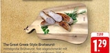 The Great Greek-Style Bratwurst Angebote bei EDEKA Pirmasens für 1,29 €